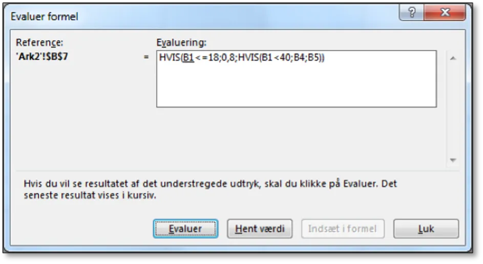 Dialogboks til at evaluere formlerne.