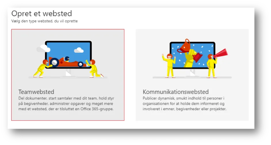 Vælg mellem teams eller kommunikationswebsted